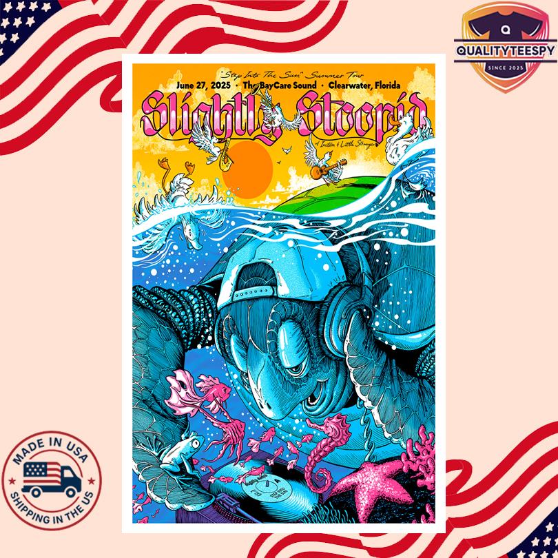 Slightly Stoopid Poster June 27 2025 – BayCare Sound, Clearwater FL