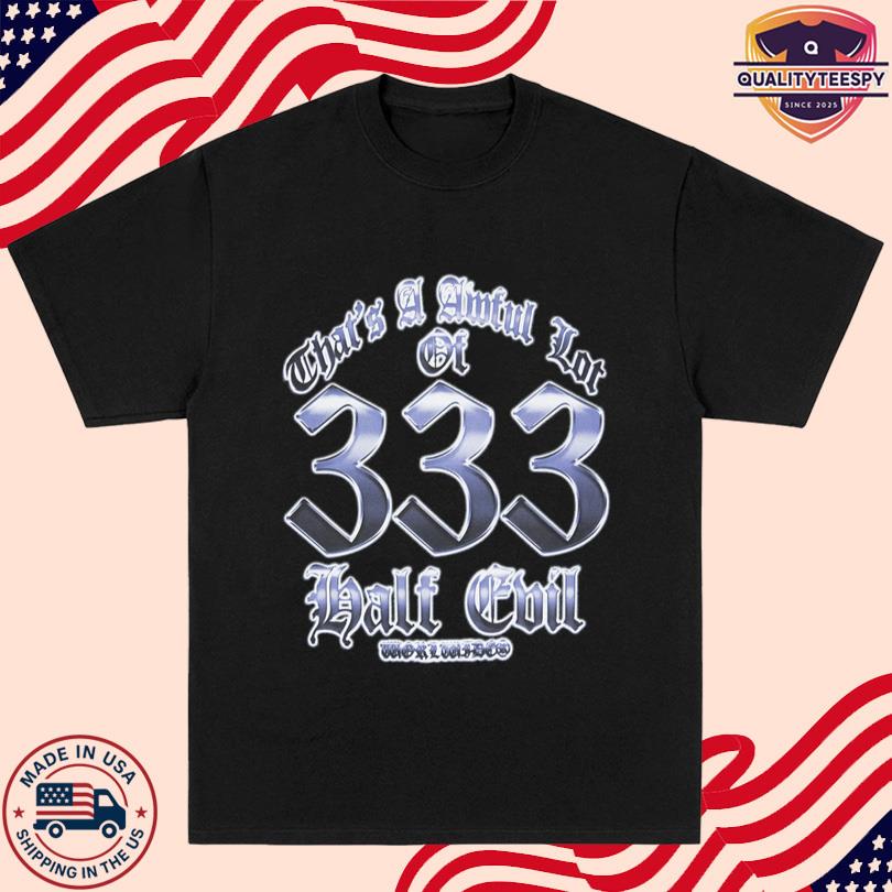AWFUL LOT OF HALF EVIL MERCH