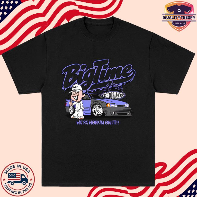 BigTime We\'re Workin On It 2025 Tee