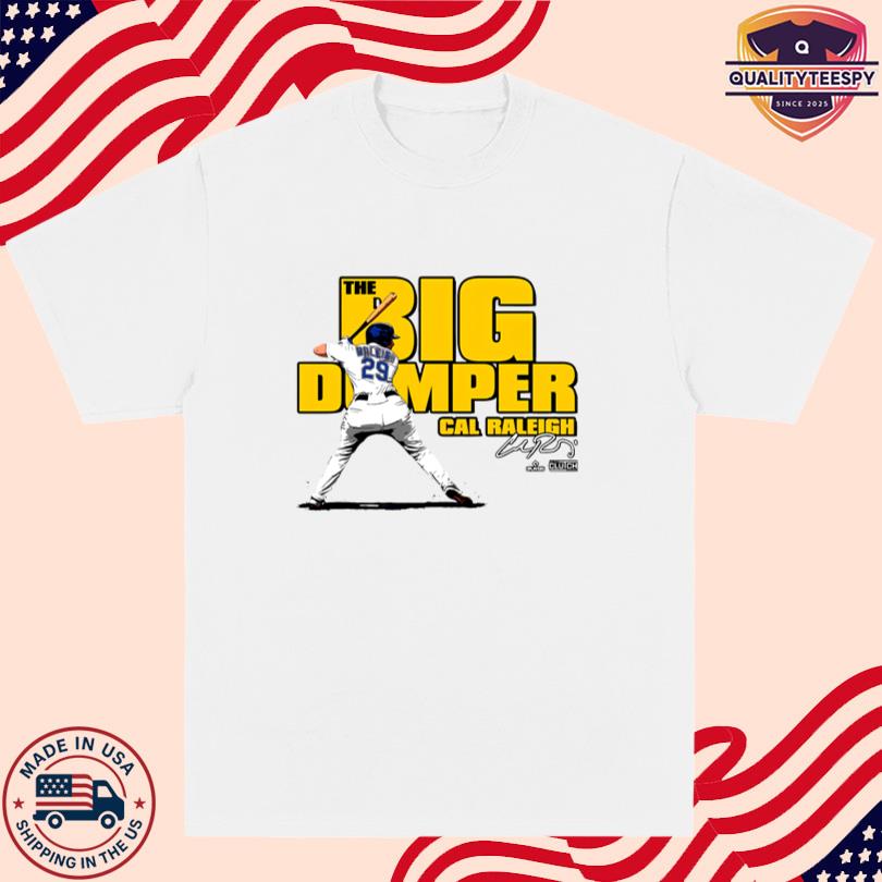 Cal Raleigh Big Dumper Unisex T-Shirt