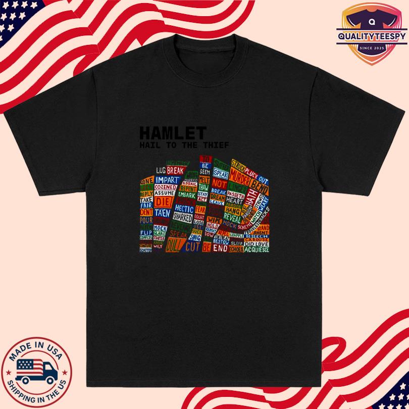Hamlet Hail To The Thief T-shirt