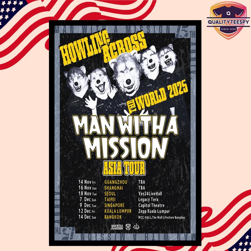 Man With A Mission Howling Across The World 2025 Poster