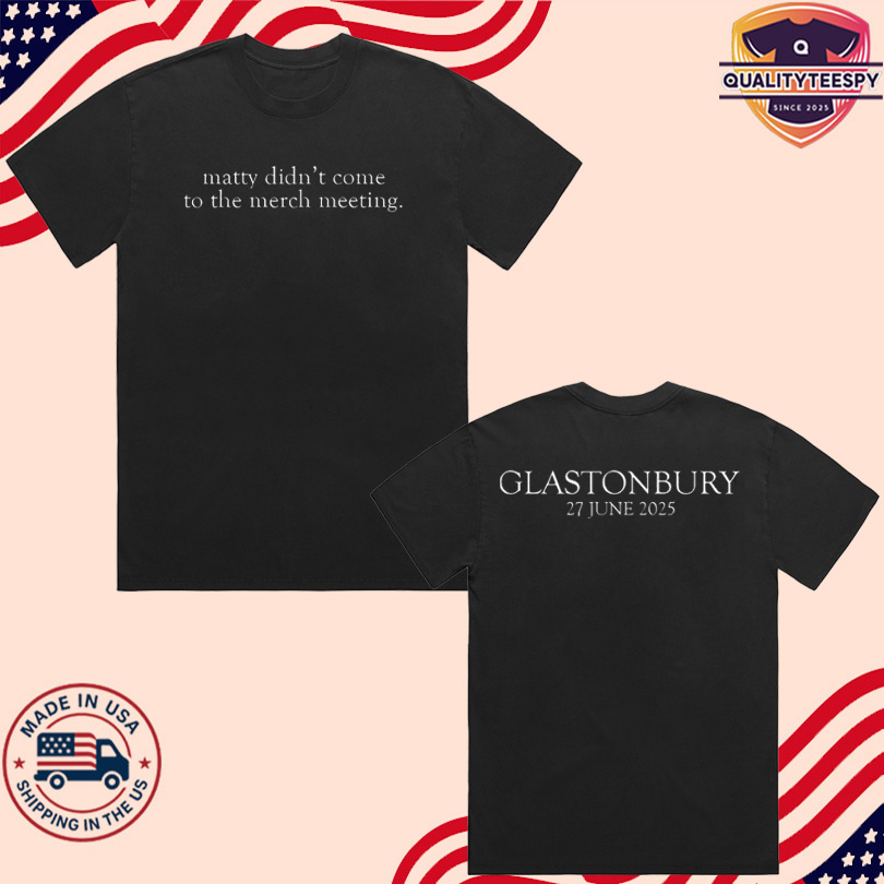Matty Didn\'t Come To The Merch Meeting