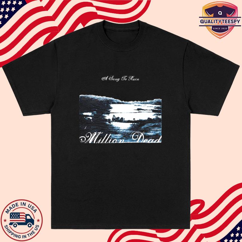 Million Dead A Song To Ruin Limited T-Shirt