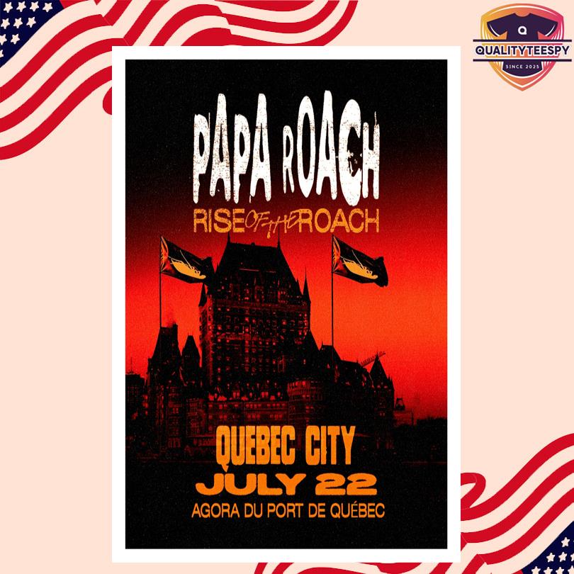 Papa Roach July 22 2025 Quebec City Poster