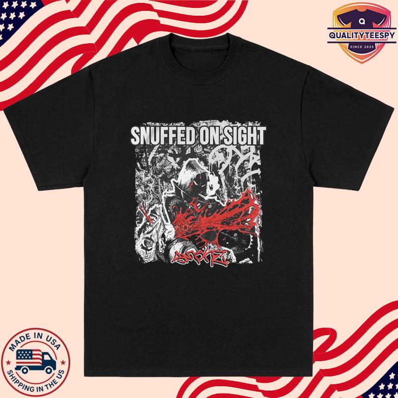 Snuffed On Sight Smoke Shirt