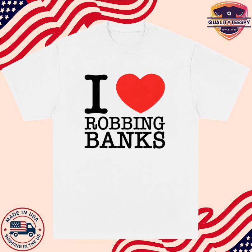 Tamiromari I Love Robbing Banks Merch