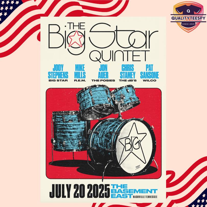 The Big Star Quintet Jul 20 2025 The Basement East Nashville TN Poster